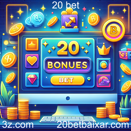 Maximize sua Experiência de Jogo com os Bônus e Ofertas do 20 Bet